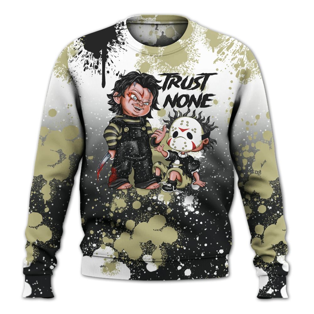 Sweatshirt To Match Oreo 2026 6s - Trust No One Scary All Over Print