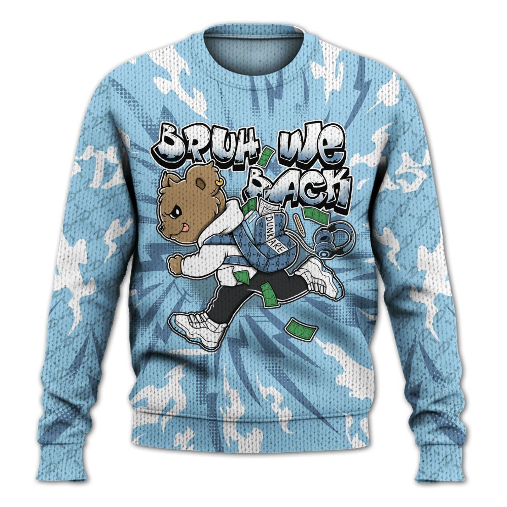 Sweater To Match Legend Blue 11s - Bruh We Back Bear Graphic