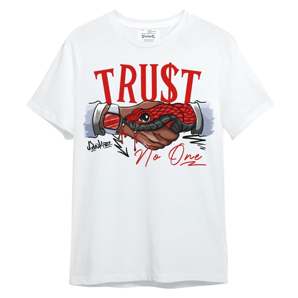 Shirt To Match Fire Red 6s - Snake Trust No One Unisex Shirt