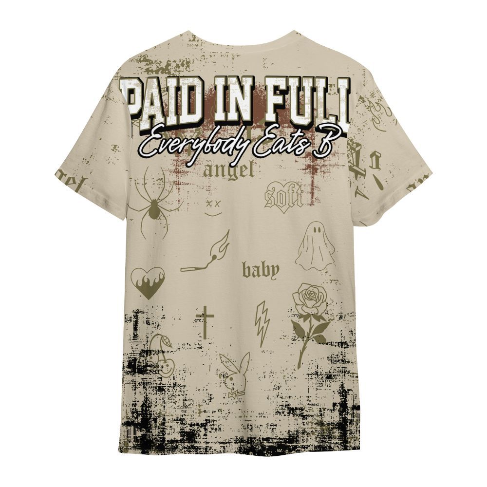 Shirt To Match Sail Neutral Olive 6s - Paid In Full Money All Over Print