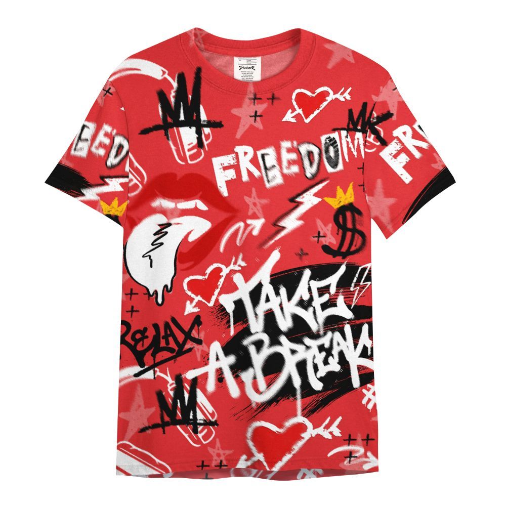 Shirt To Match Chile Red 9s - Take Break Freedom Graffiti Streetwear All Over Print