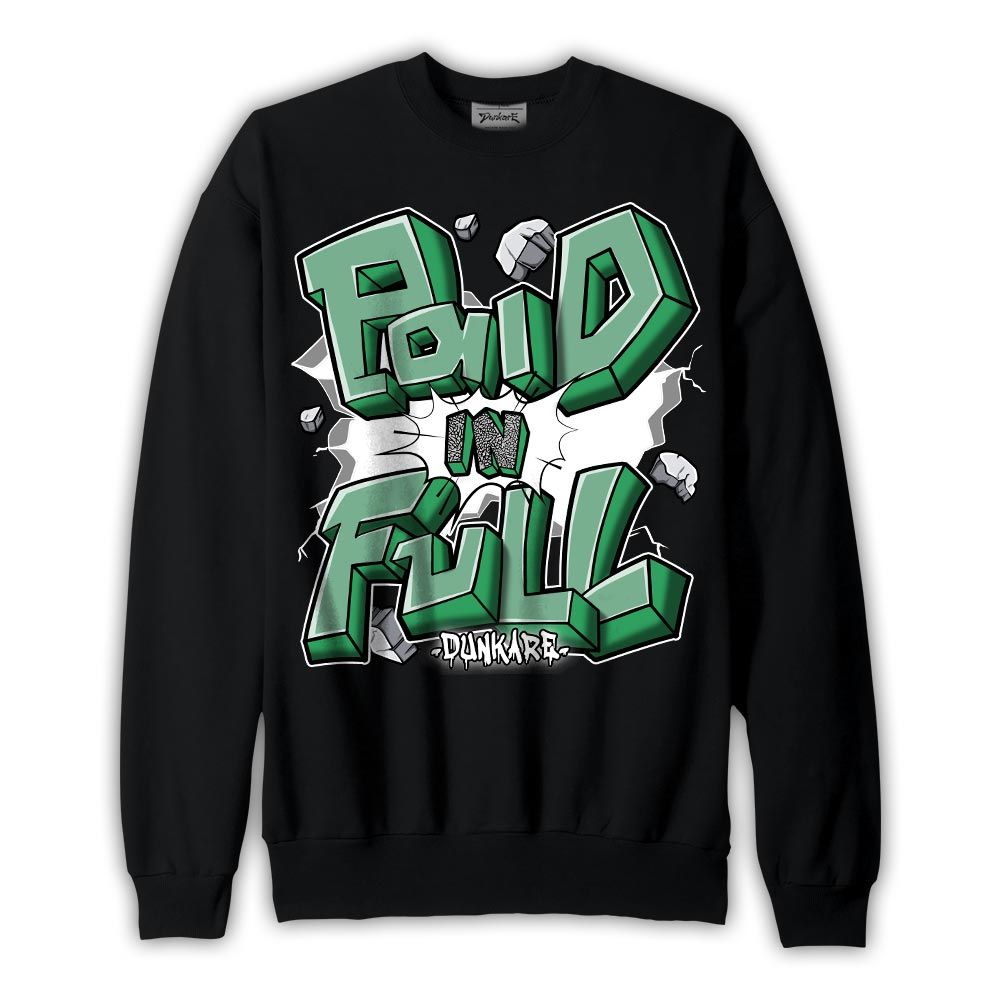 Sweatshirt To match Black Green Glow 3s Sweatshirt - Paid In Full Graphic 0205 NMP