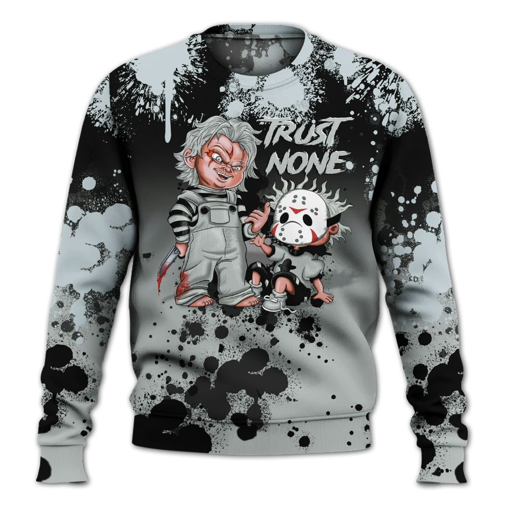 Sweatshirt To Match Black Wolf Grey 12s - Trust No One Scary All Over Print
