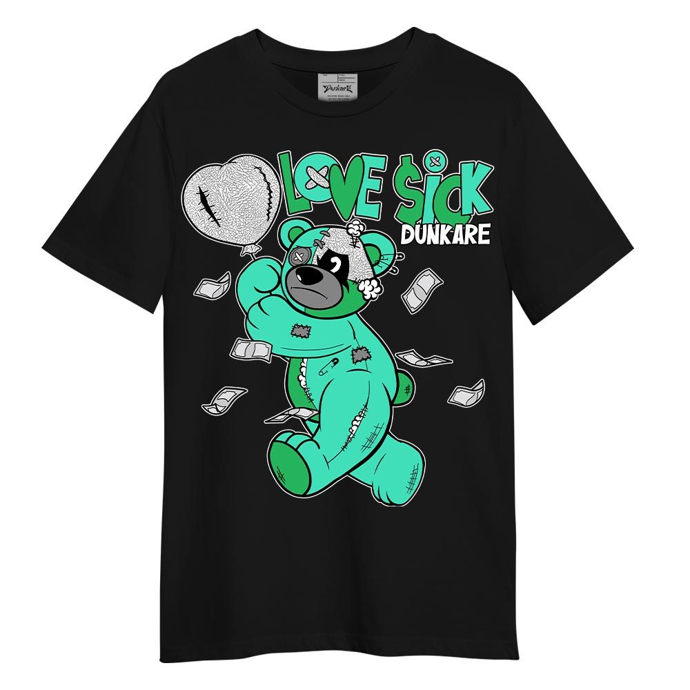 Shirt To Match Black Green Glow 3s T-- Loves Sick T-Shirt Unisex