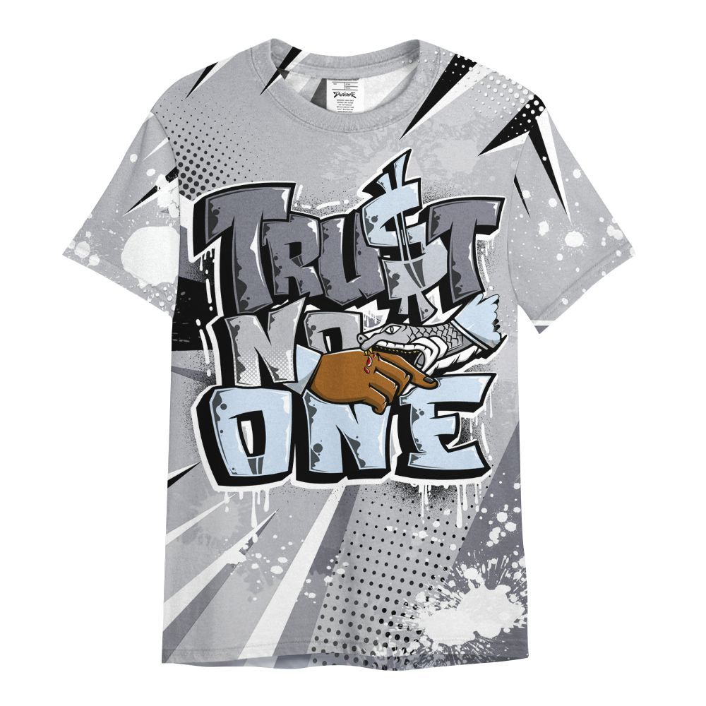 Shirt To Match Low Cement Grey 11s - Poly Trust No One Dripping All Over Print