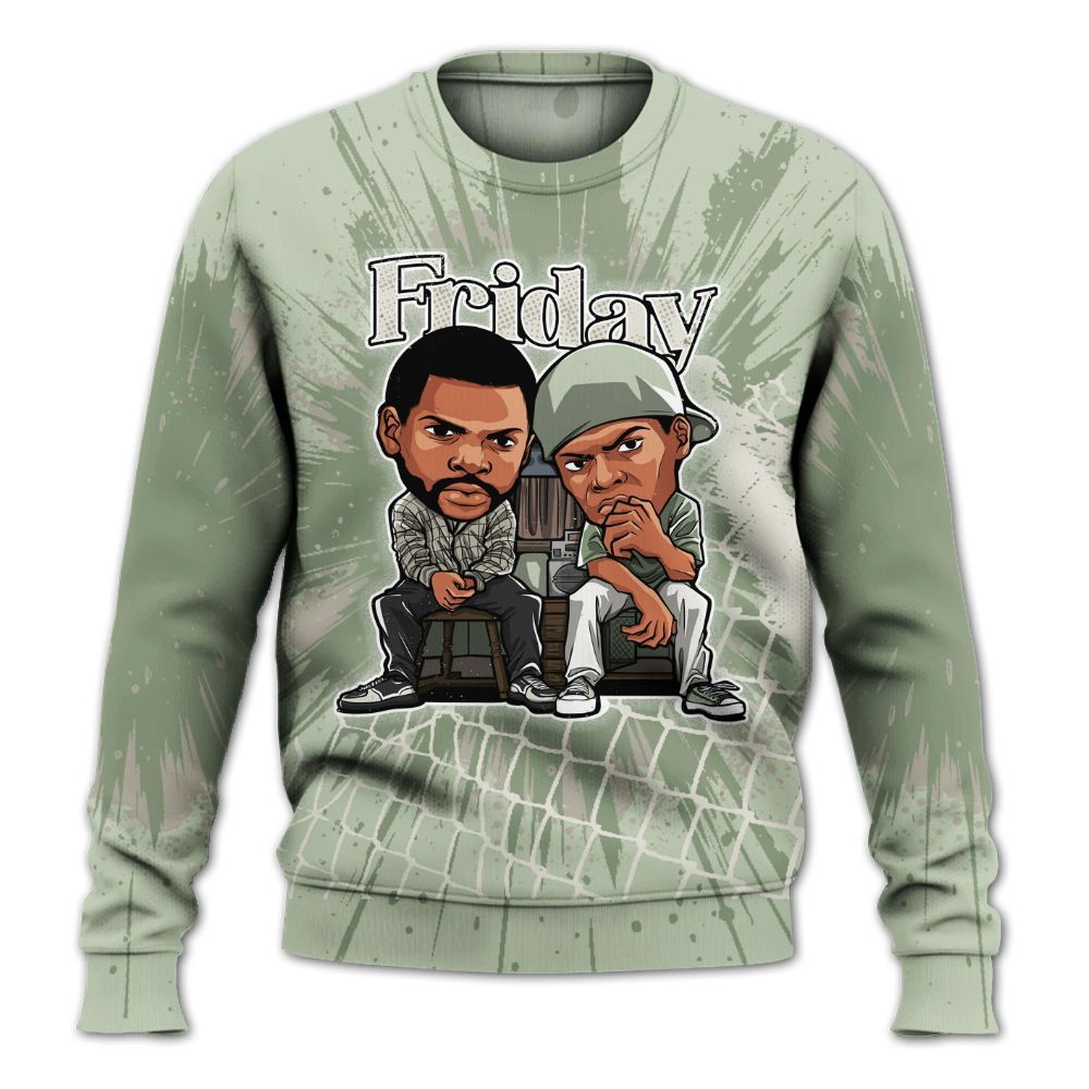 Sweatshirt To Match Seafoam Sail 4s - Friday Movie All Over Print