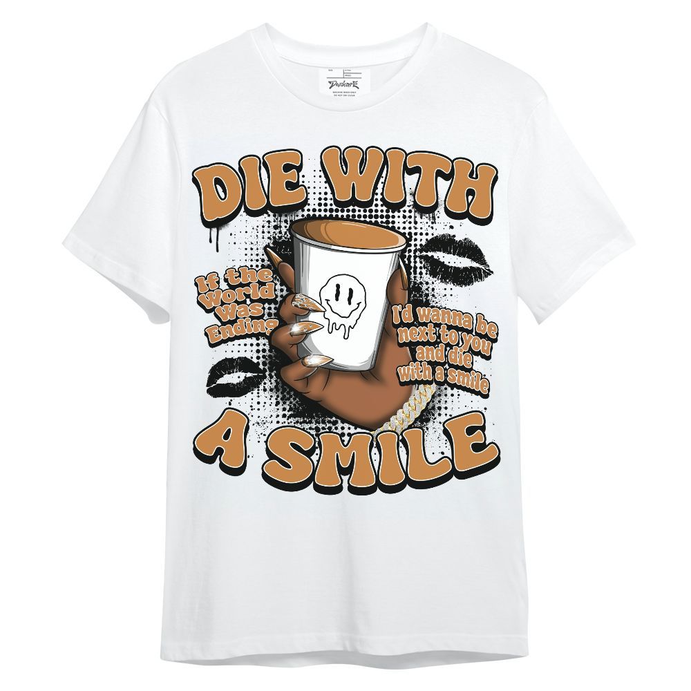 Shirt To Match Dunk Low Nature Wheat Suede - Die With A Smile Graphic Unisex Shirt