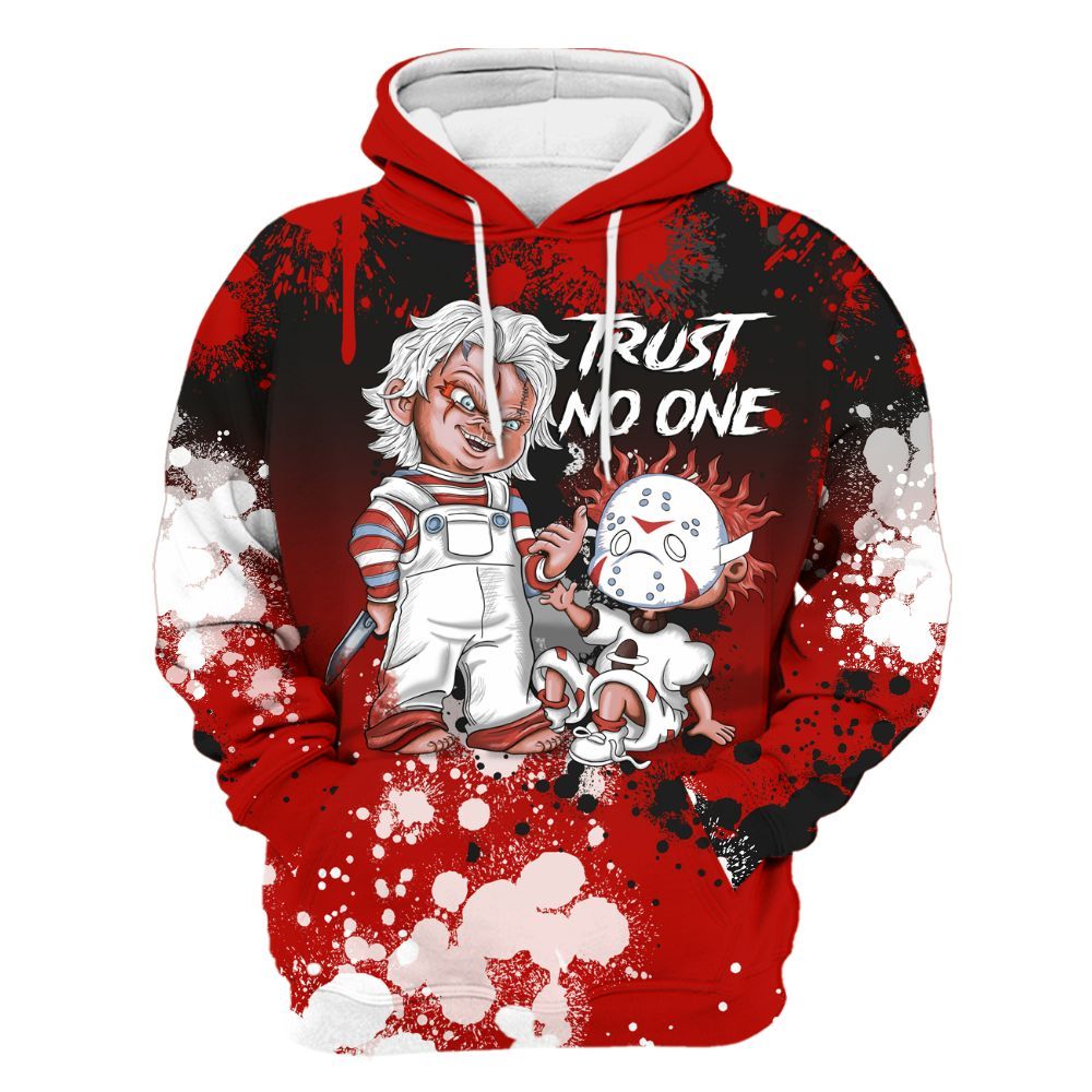Hoodie To Match Retro Fire Red 6s, Trust No One Scary All Over Print