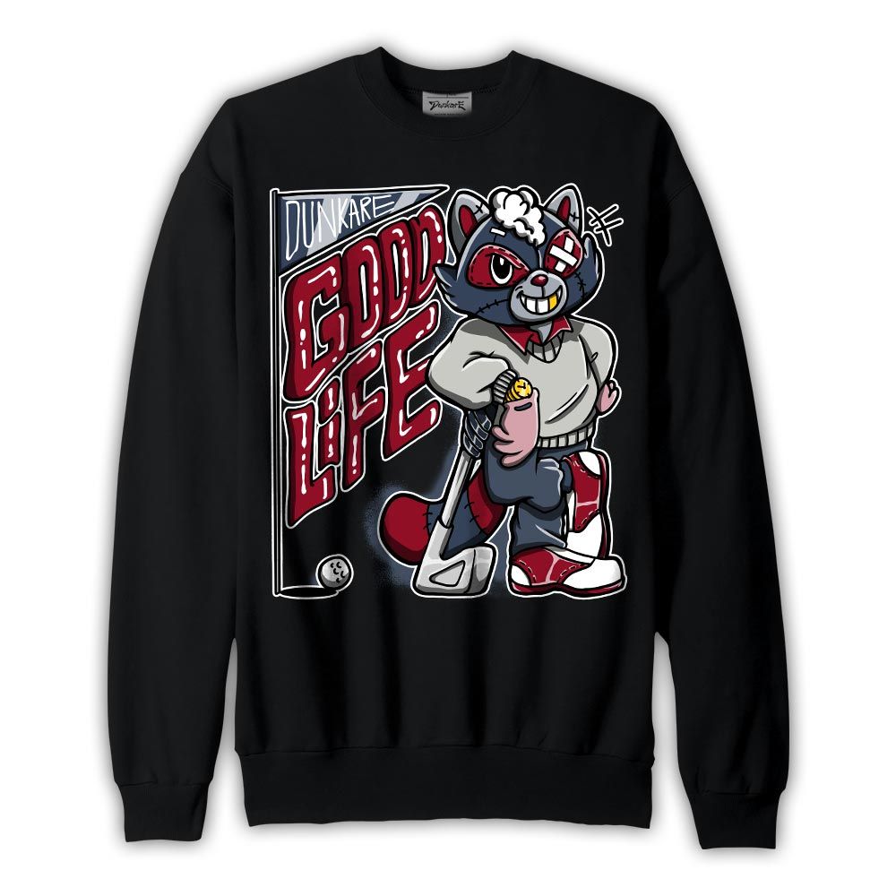 Sweatshirt To match Retro Olympic 6s Sweatshirt - Good Life Raccoon Graphic