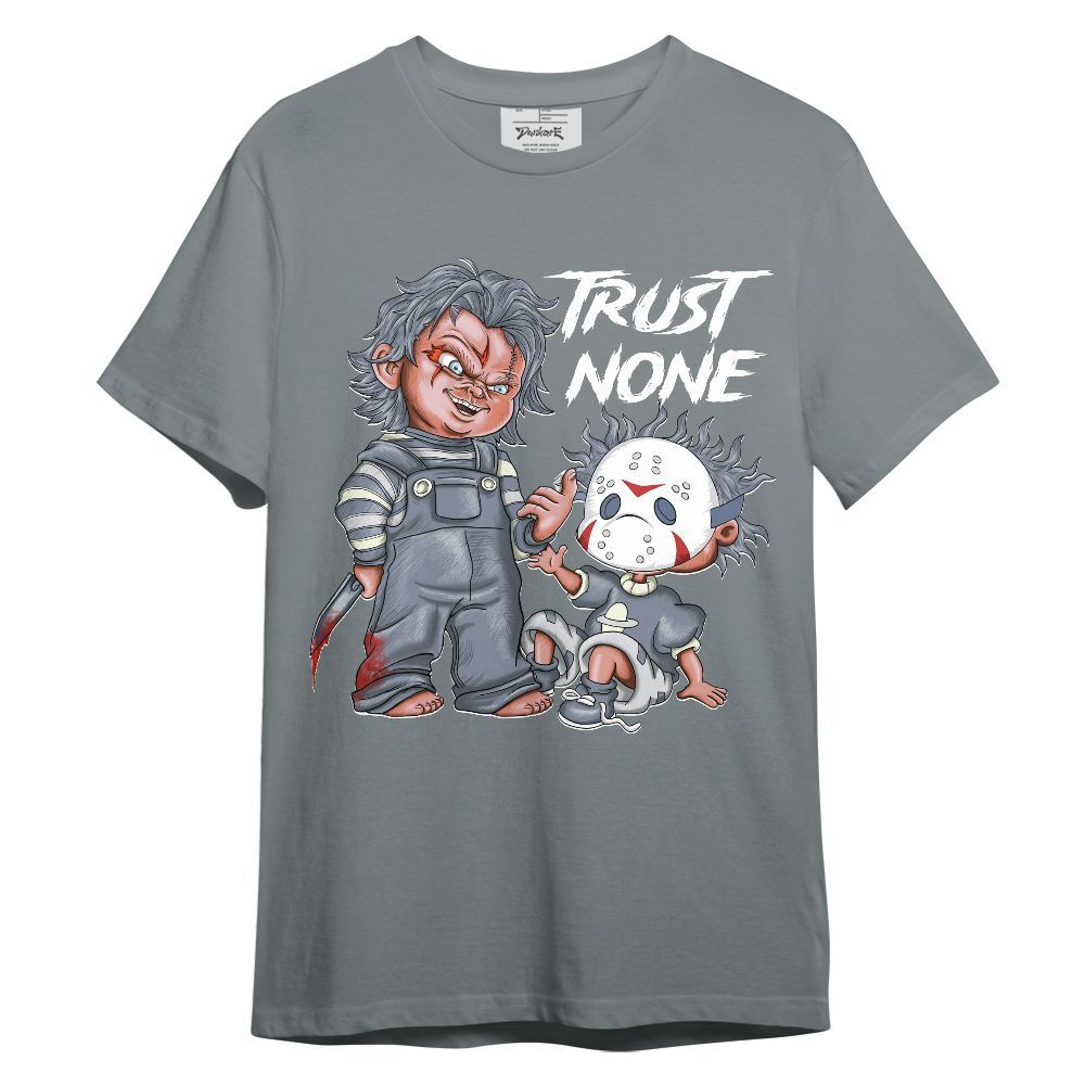 Shirt To Match Retro High OG Cool Grey 1s - Trust No One Scary Graphic