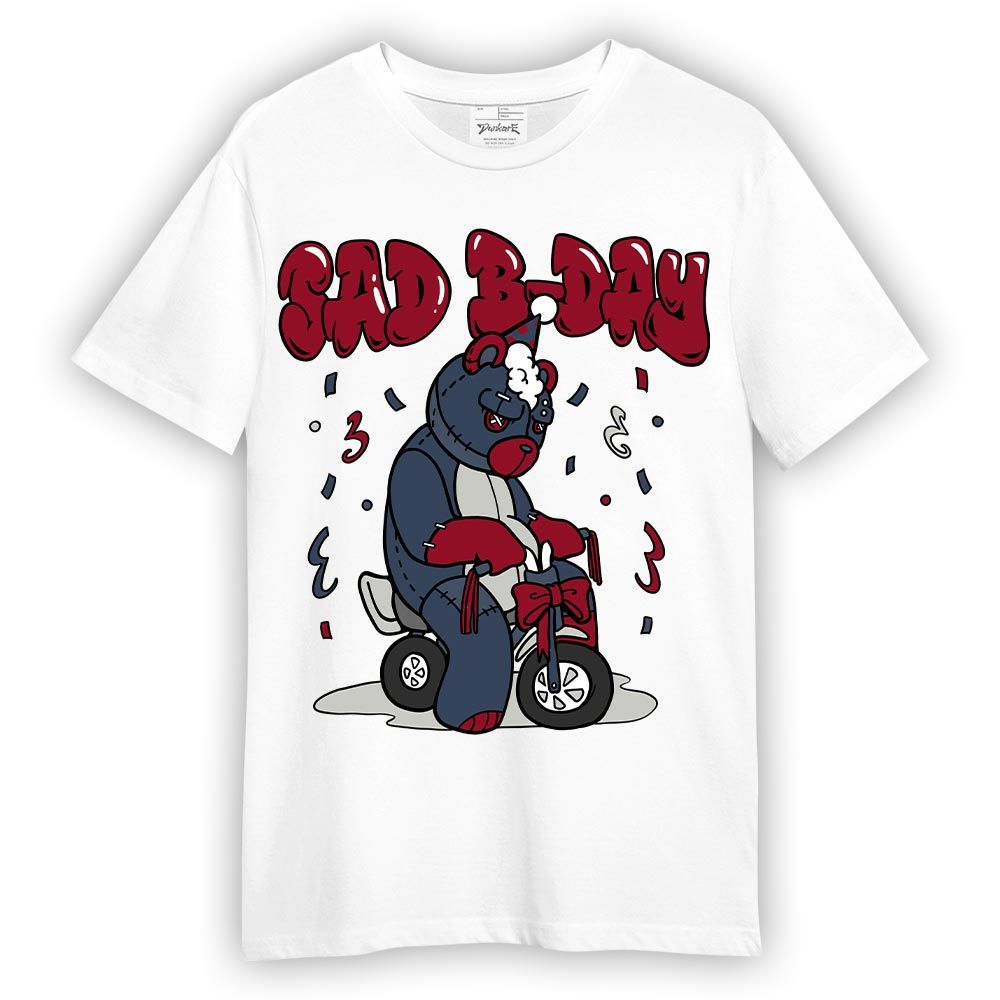 Shirt To Match Retro Olympic 6s T-- Sad B-Day Hugz T-Shirt Unisex
