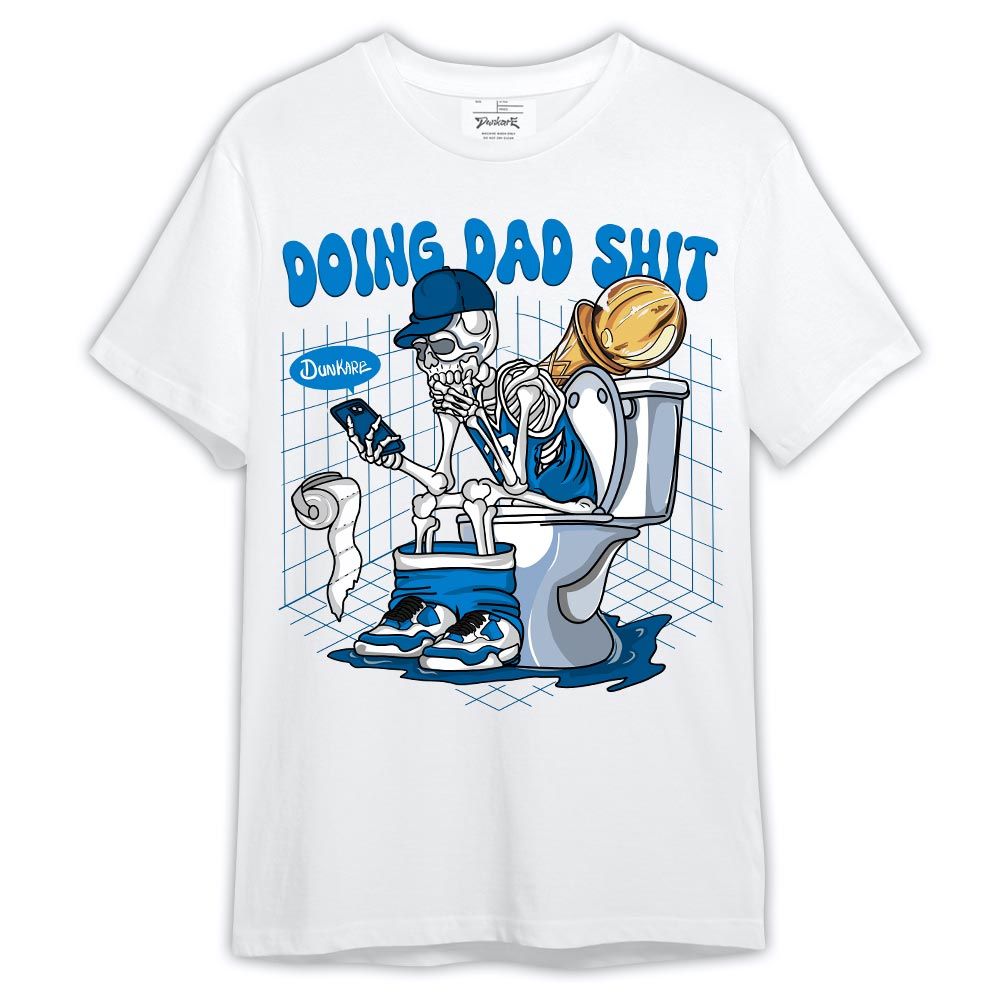Shirt To Match Industrial Blue 4s - Doing Dad Shit Shirt Outfit 0605 TCD