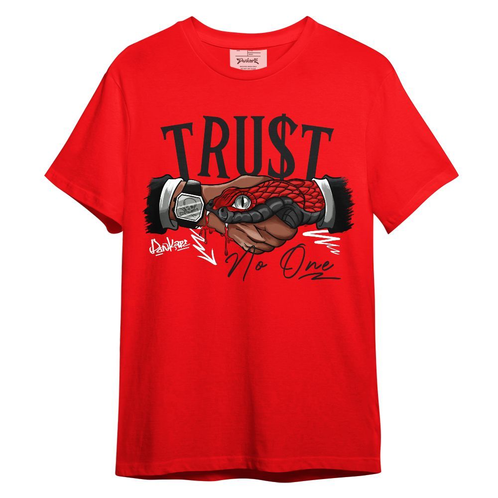Shirt To Match Retro Fire Red 6s, Snake Trust No One Graphic