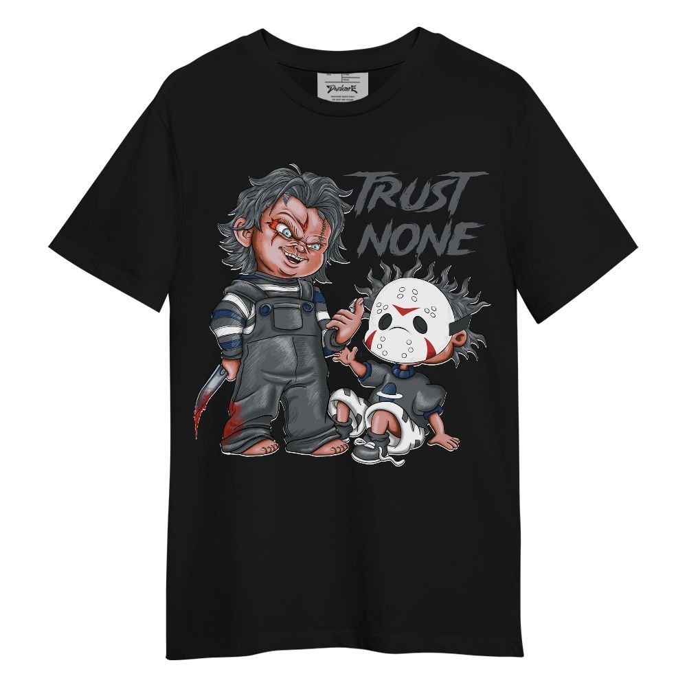 Shirt To Match Flint Grey 9s - Trust No One Scary Graphic