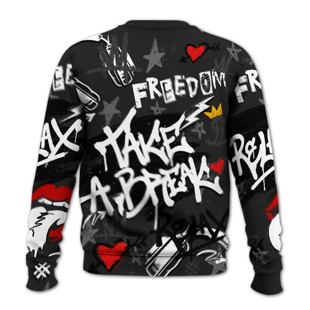 Sweatshirt To Match Black Cat 3s - Take Break Freedom Graffiti Streetwear All Over Print