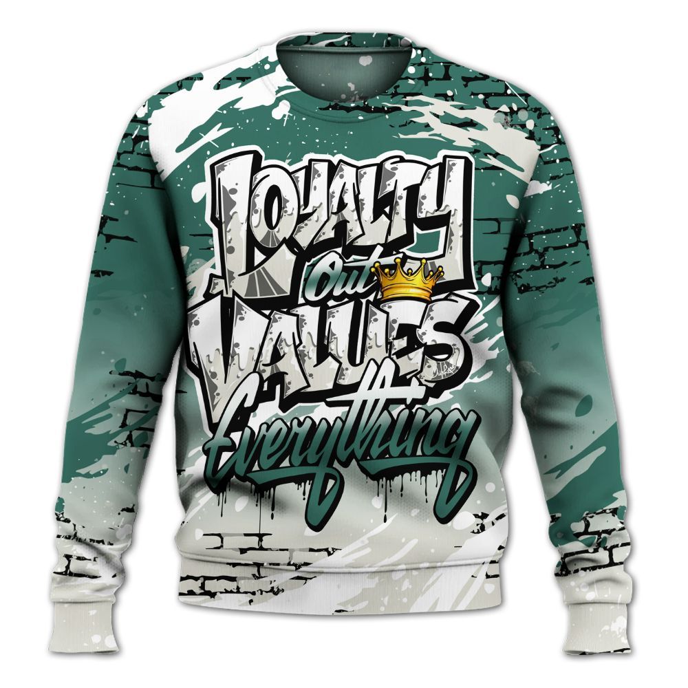 Sweatshirt To Match RM Oxidized Green 4s - Values Of Loyalty Drip All Over Print