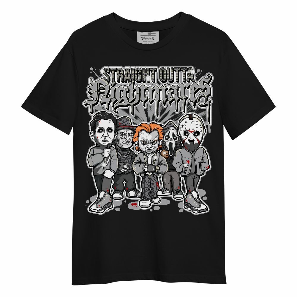 Shirt To Match Cement Grey 3s - Halloween Straight Outta Nighmares Graphic Unisex Shirt