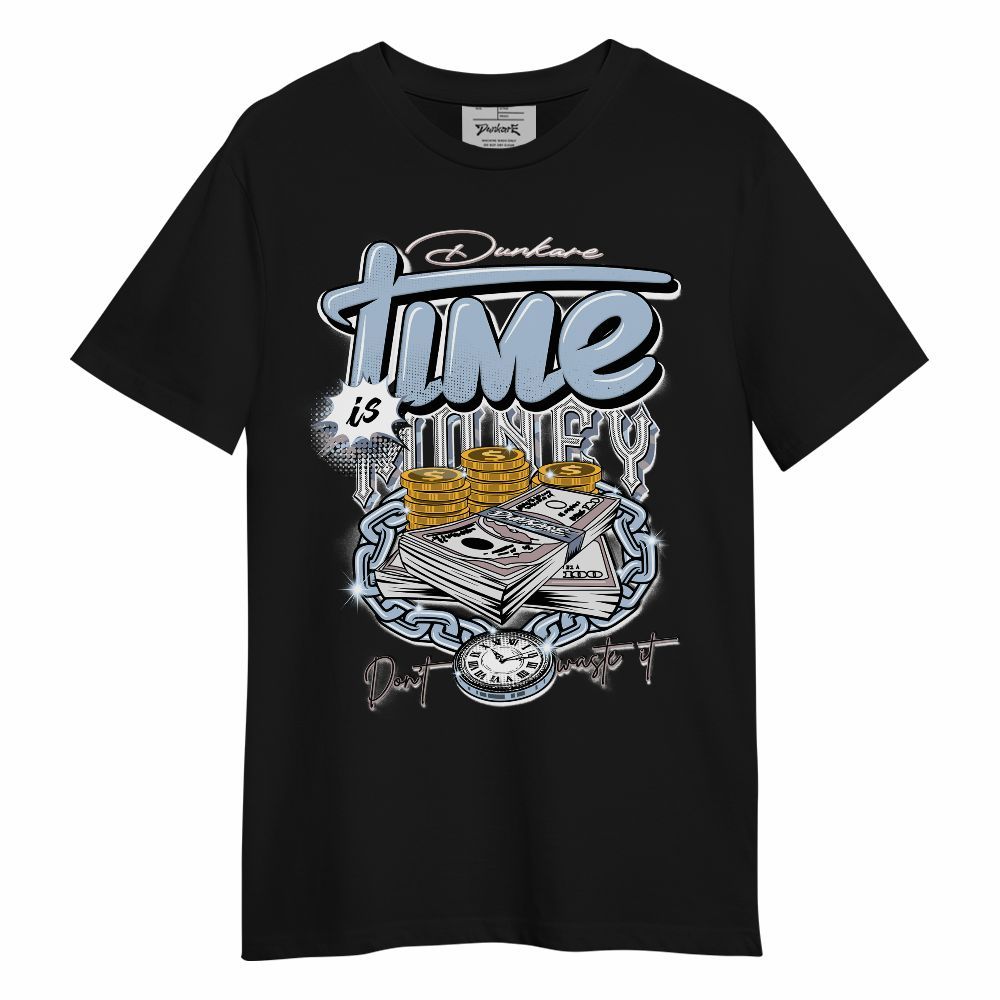 Shirt To Match Ja 2 Induction, Time Is Money Unisex Shirt