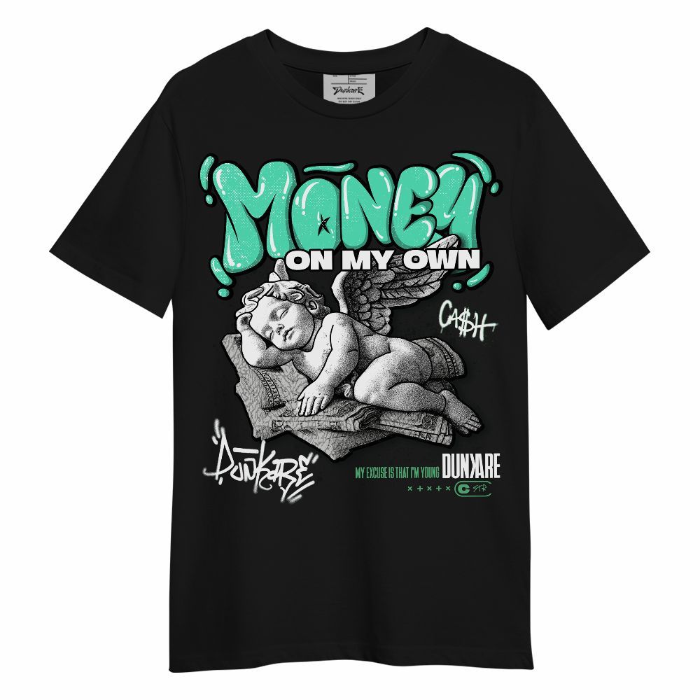 Shirt To Match Black Green Glow 3s - Money Cash Streetwear Unisex Shirt