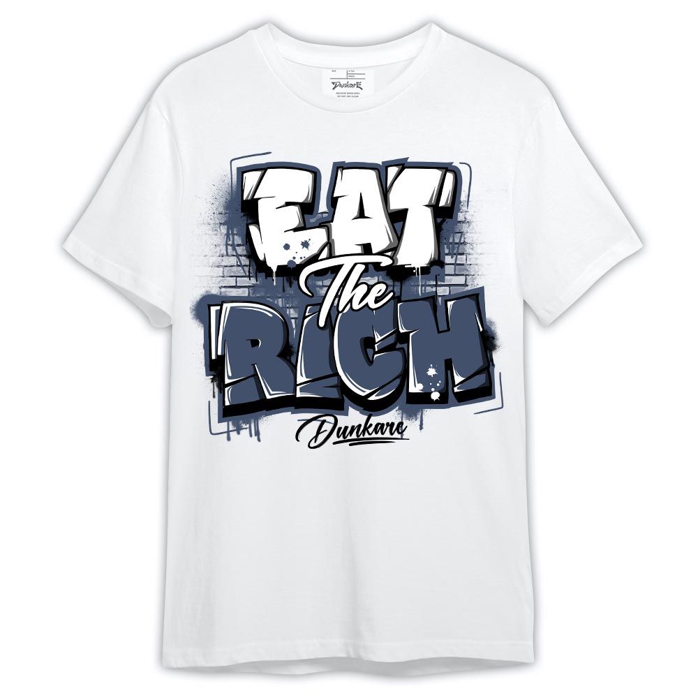 Shirt To Match Low Diffused Blue 11s - Graphic Eat The Rich Shirt Outfit