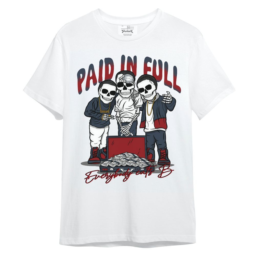 Shirt To Match Navy Blue 2024 6s - Everybody Paid In Full Unisex Shirt