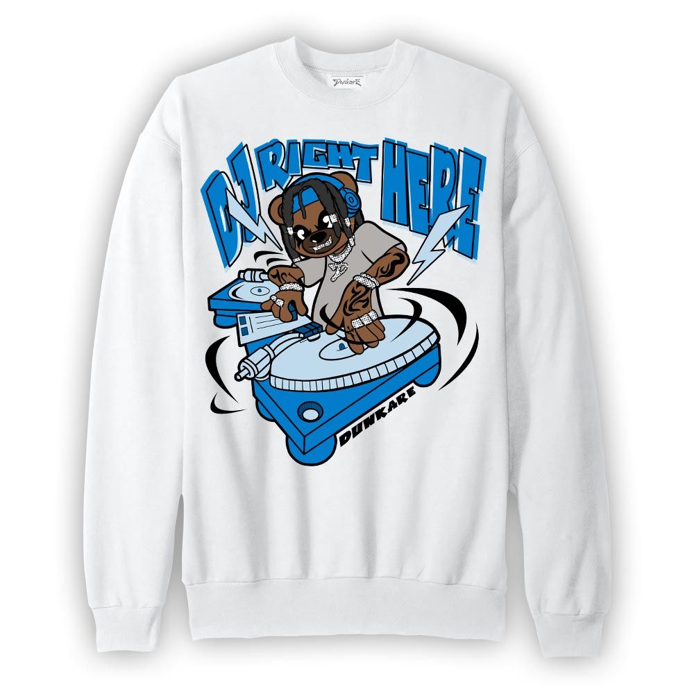Sweatshirt To match Industrial Blue 4s Sweatshirt - DJ Right Here Bear Graphic
