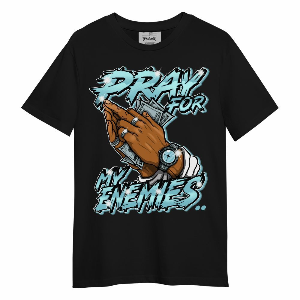 Shirt To Match Low Legend Blue 11s - Prayed For Enemies Graphic Unisex Shirt