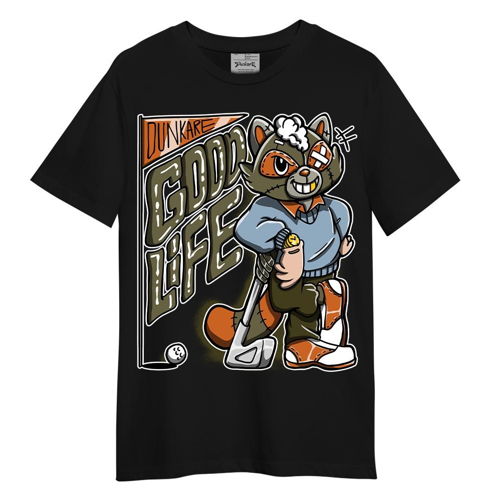 Shirt To Match Olive 5s T-- Good Life Raccoon T-Shirt Unisex