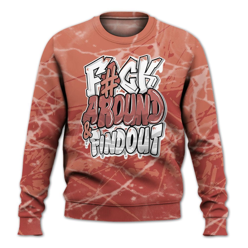 Sweatshirt To Match Dune Red 13s - F Around Find Out Graphic Profound All Over Print