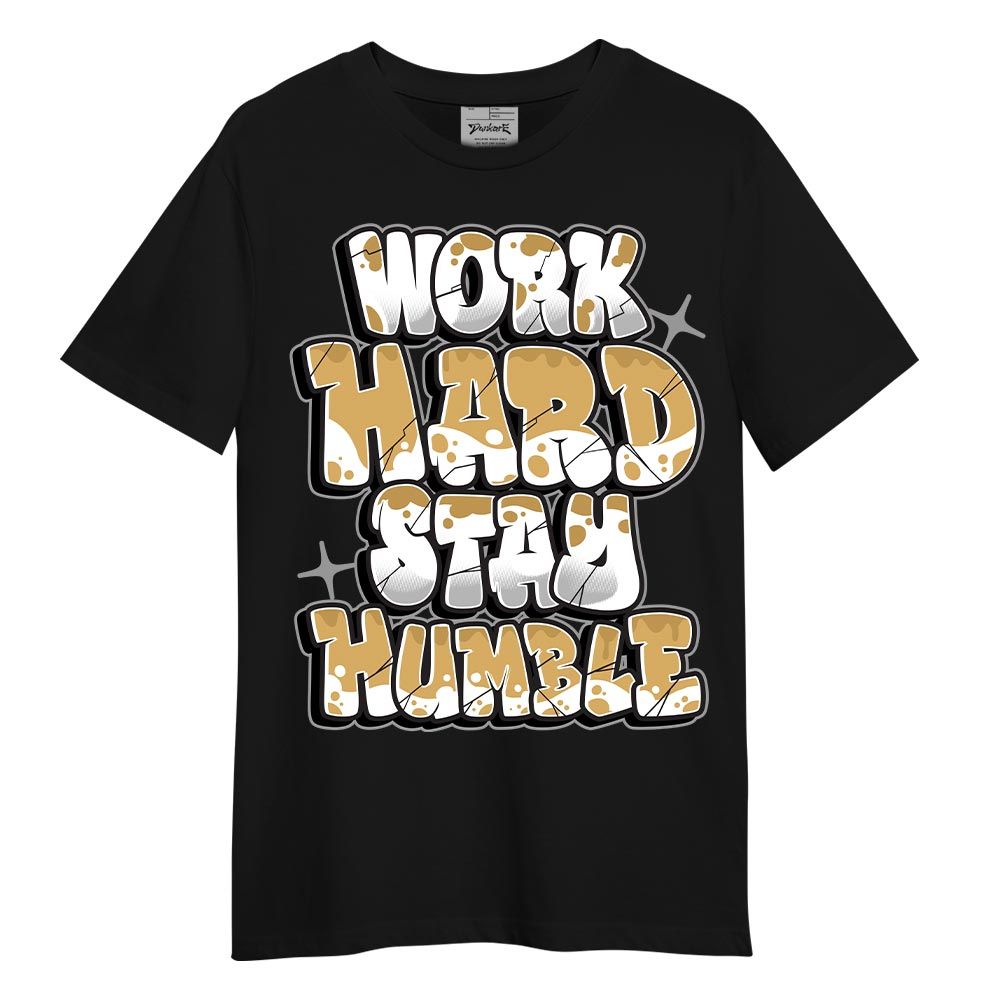 Shirt To Match Craft Paris 6s - Working Hard And Humble Graphic Shirt Unisex