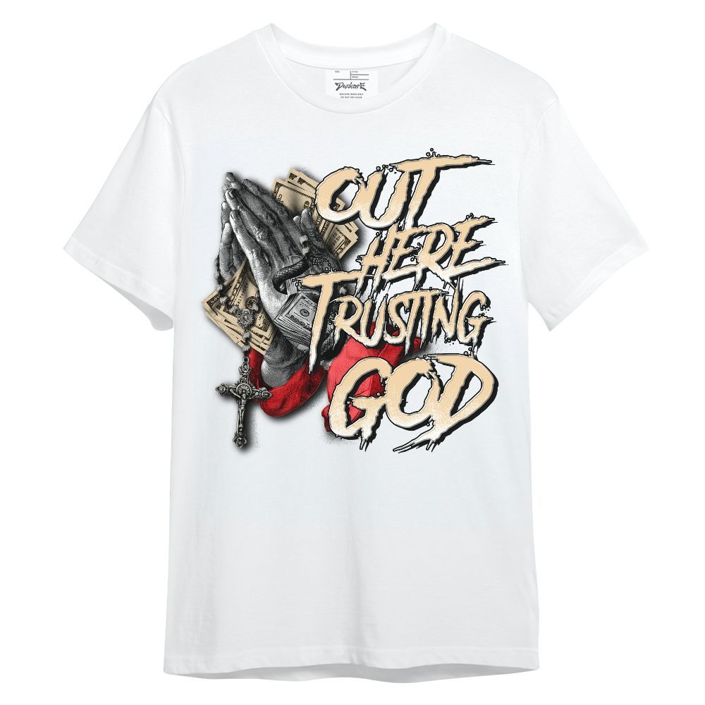 Shirt To Match Dunk Low Strawberry Waffle - Out Here Trusting God Money Unisex Shirt
