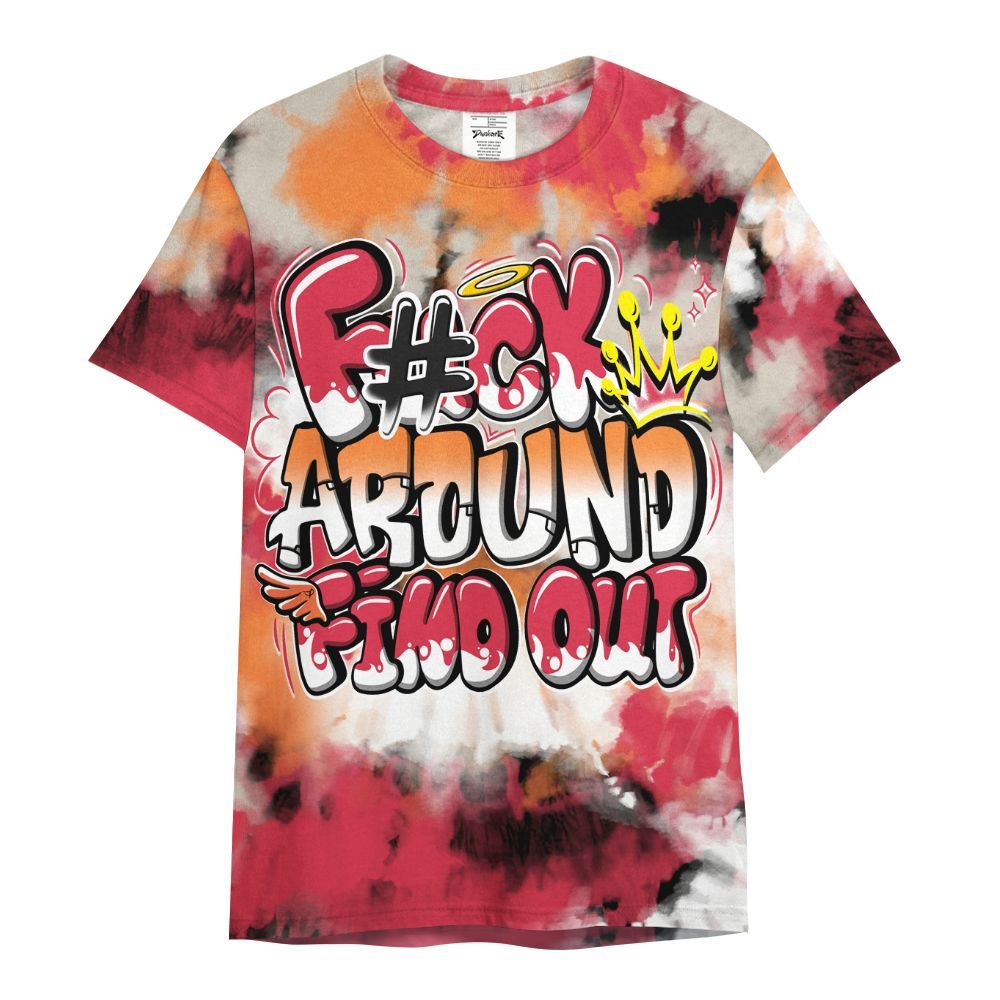 Shirt To Match Air Max Portal Bright Ceramic - Tie Dye FK Around Find Out All Over Print