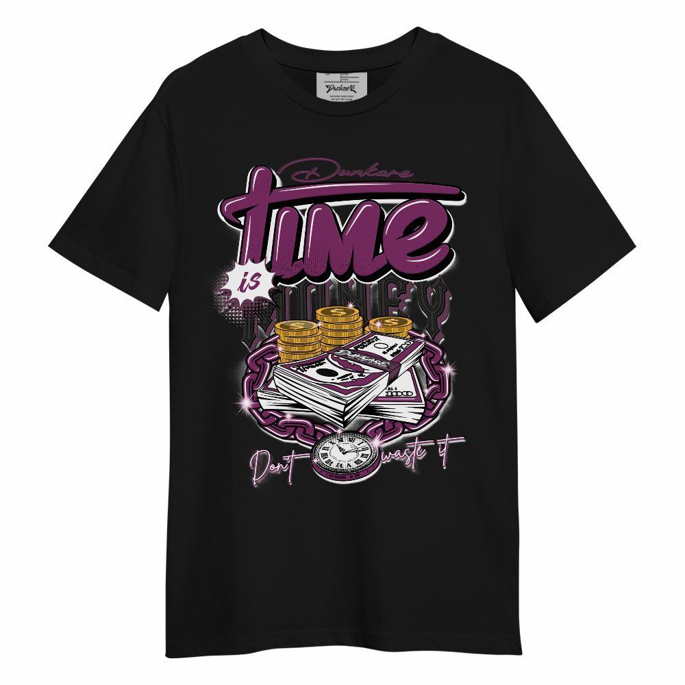 Shirt To Match Air Max Sunder Gore Tex Bold Berry Time Is Money Unisex Shirt