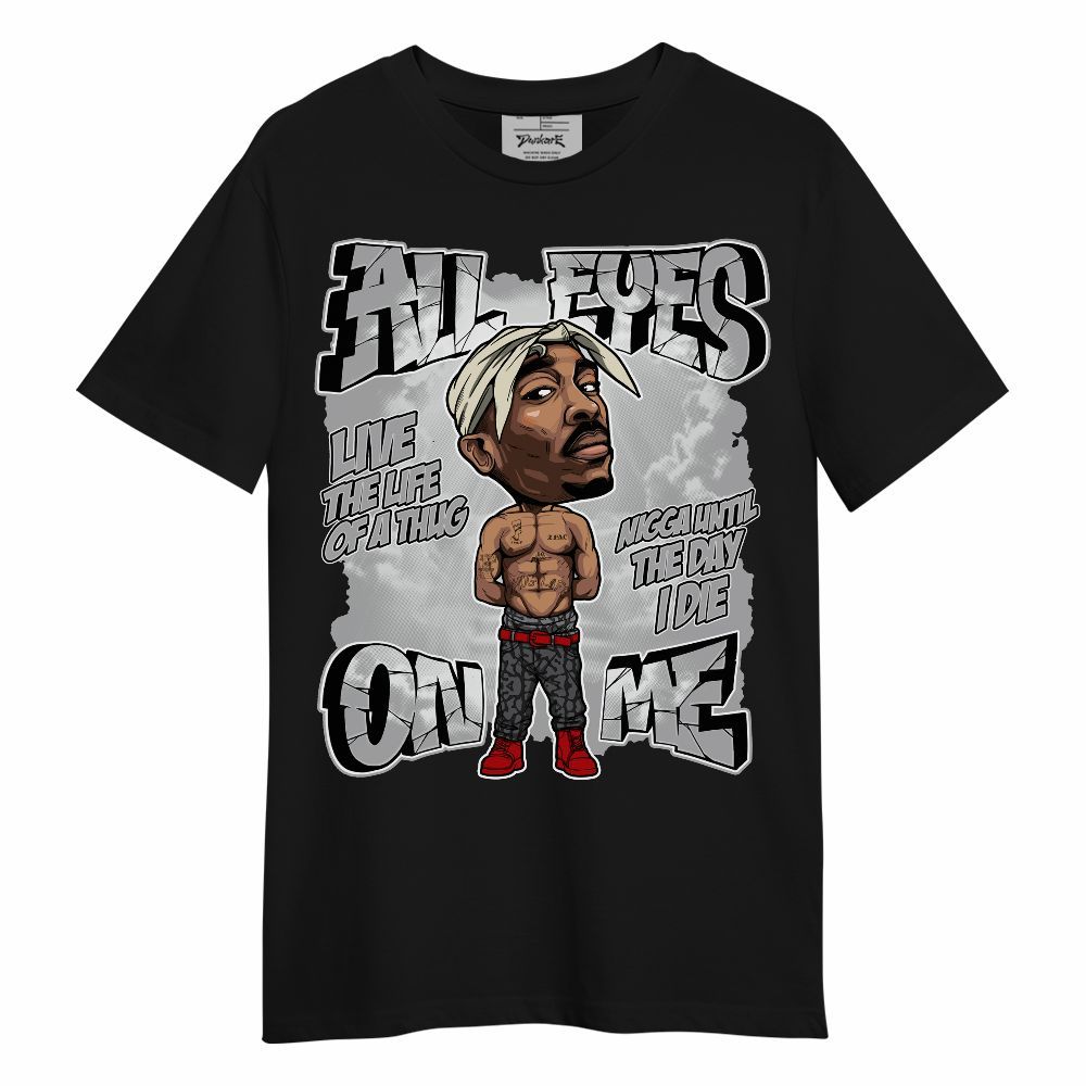 Shirt To Match Cement Grey 3s - All Eyes Follow Me Graphic Unisex Shirt