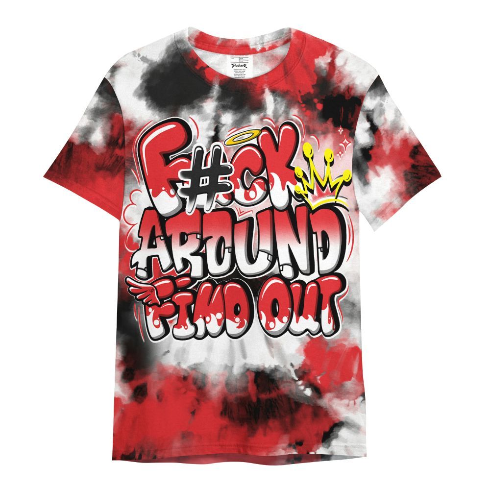 Shirt To Match Chile Red 9s - Tie Dye FK Around Find Out All Over Print