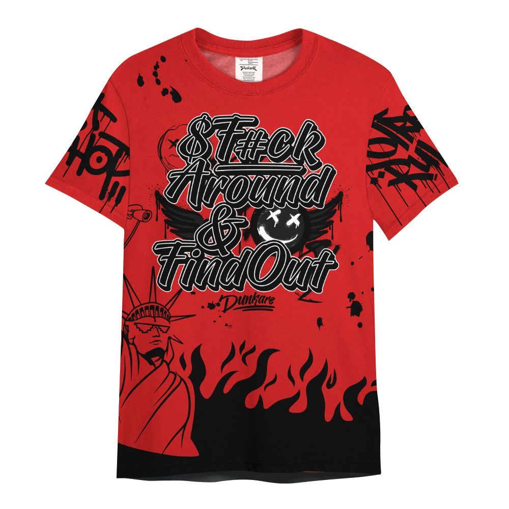 Shirt To Match Low Bred 11s - Graphic Fck Around Find Out All Over Print