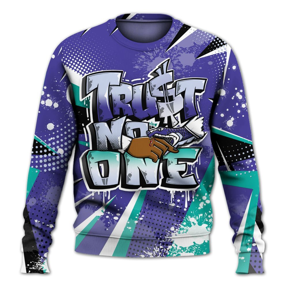 Sweatshirt To Match Retro Grape 5s - Trust No One Dripping All Over Print
