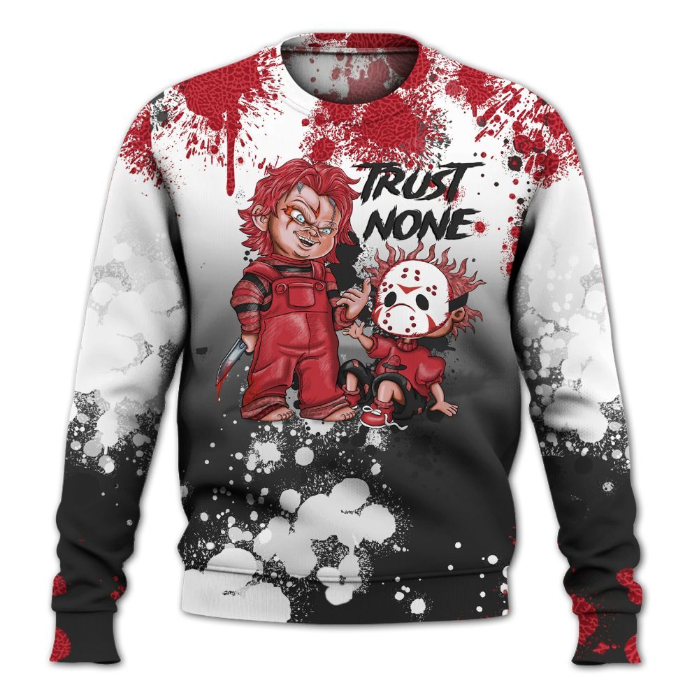 Sweatshirt To Match High OG Varsity Red 1s - Trust No One Scary All Over Print