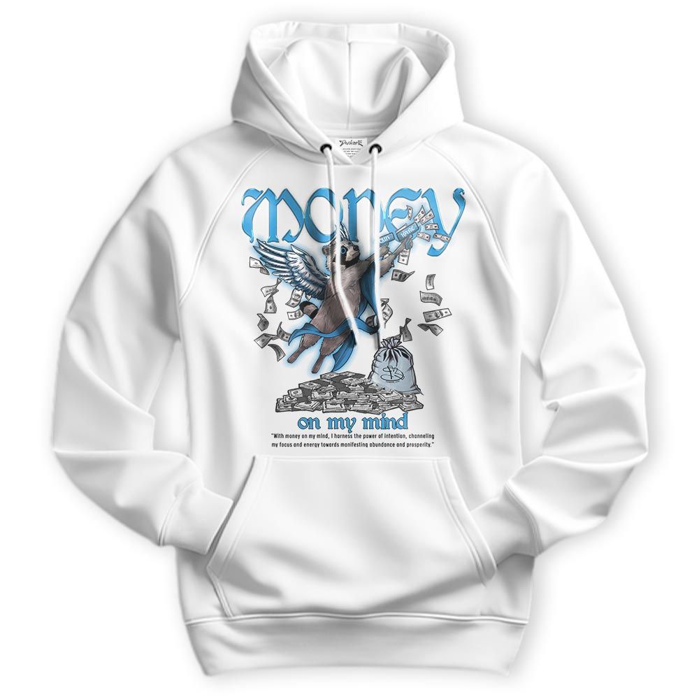Sweatshirt To Match Powder Blue 9s Hoodie - Money On My Mind Raccoon Hoodie Unisex