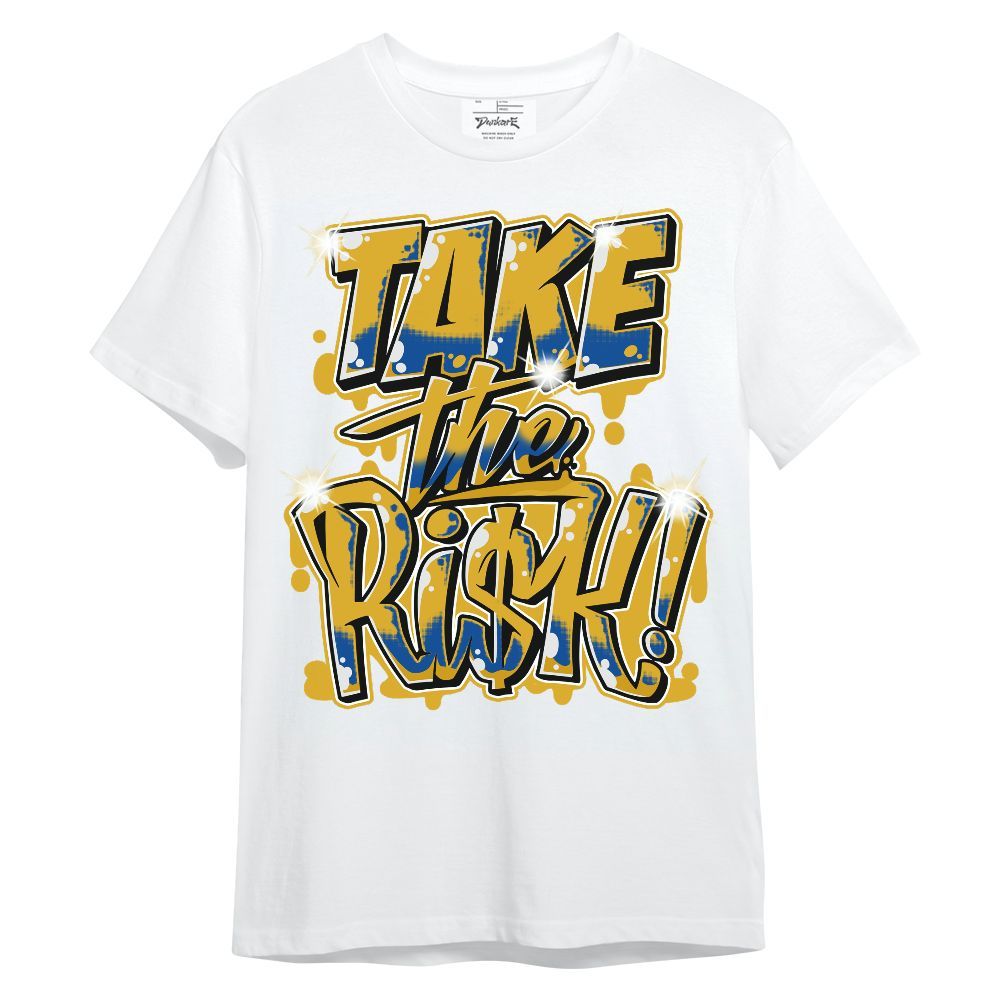Shirt To Match High Laney 1s - Take Risks Unisex Shirt