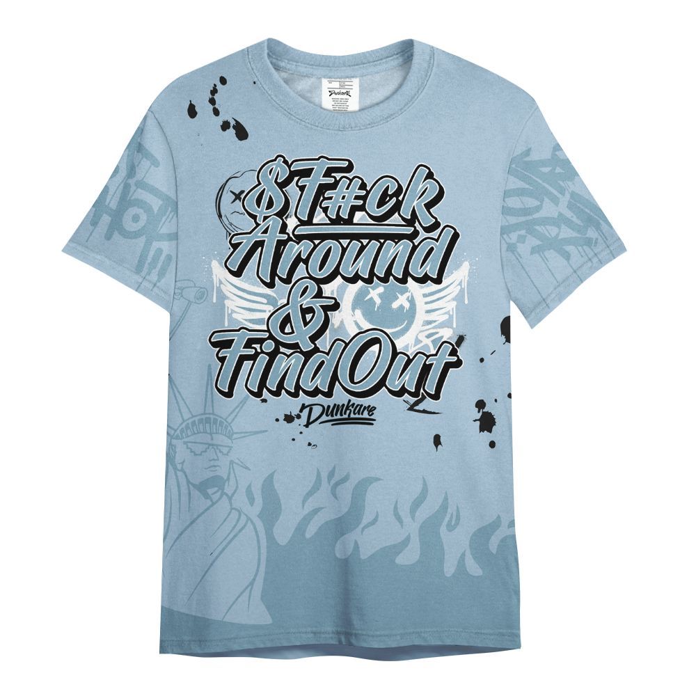 Shirt To Match Mid Ice Blue 1s - Graphic Fck Around Find Out All Over Print