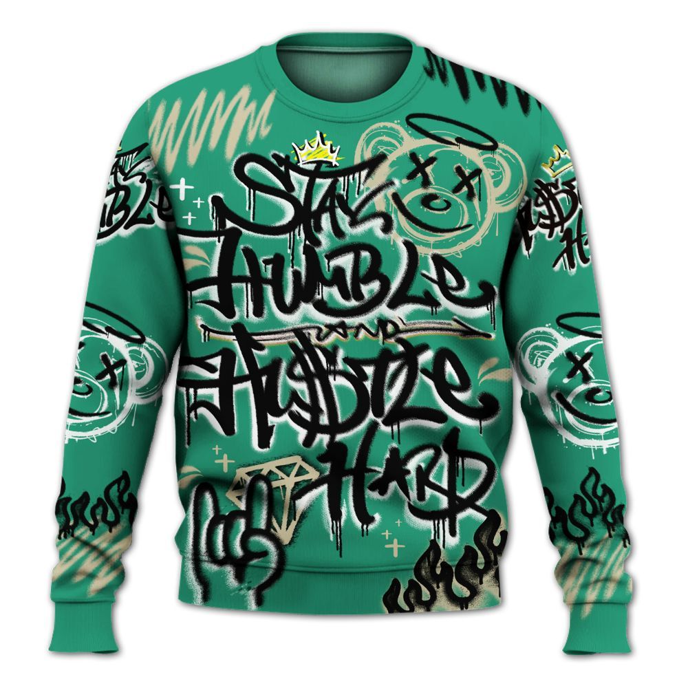 Sweatshirt To Match Pine Green 4s - Humble Drip Streetwear Graffity All Over Print