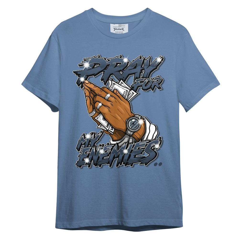 Shirt To Match Low Diffused Blue 11s - Prayed For Enemies Graphic Unisex Shirt