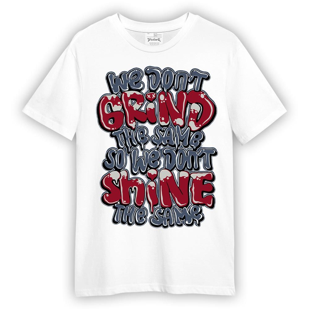 Shirt To Match Retro Olympic 6s T-- Grind Shining Graphic T-Shirt Unisex