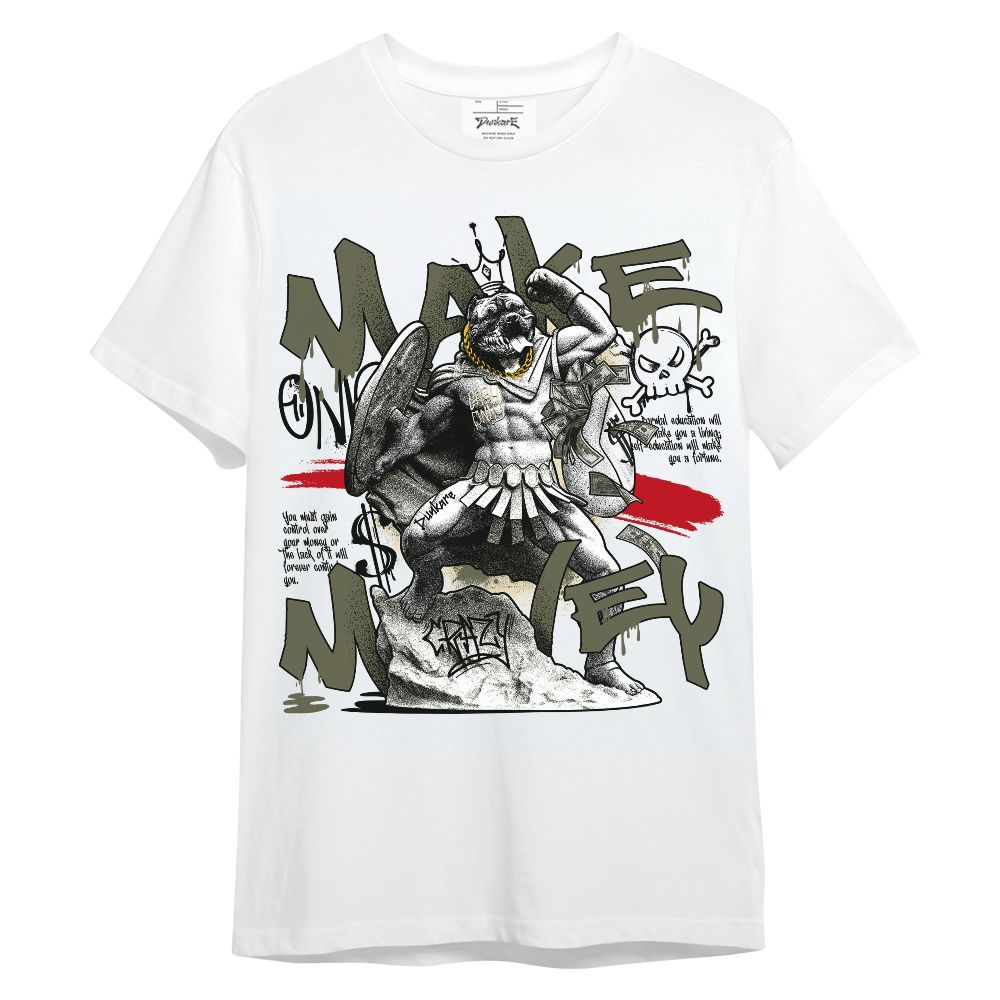 Shirt To Match Low OG Medium Olive 1s - Make Money Graphic Unisex Shirt