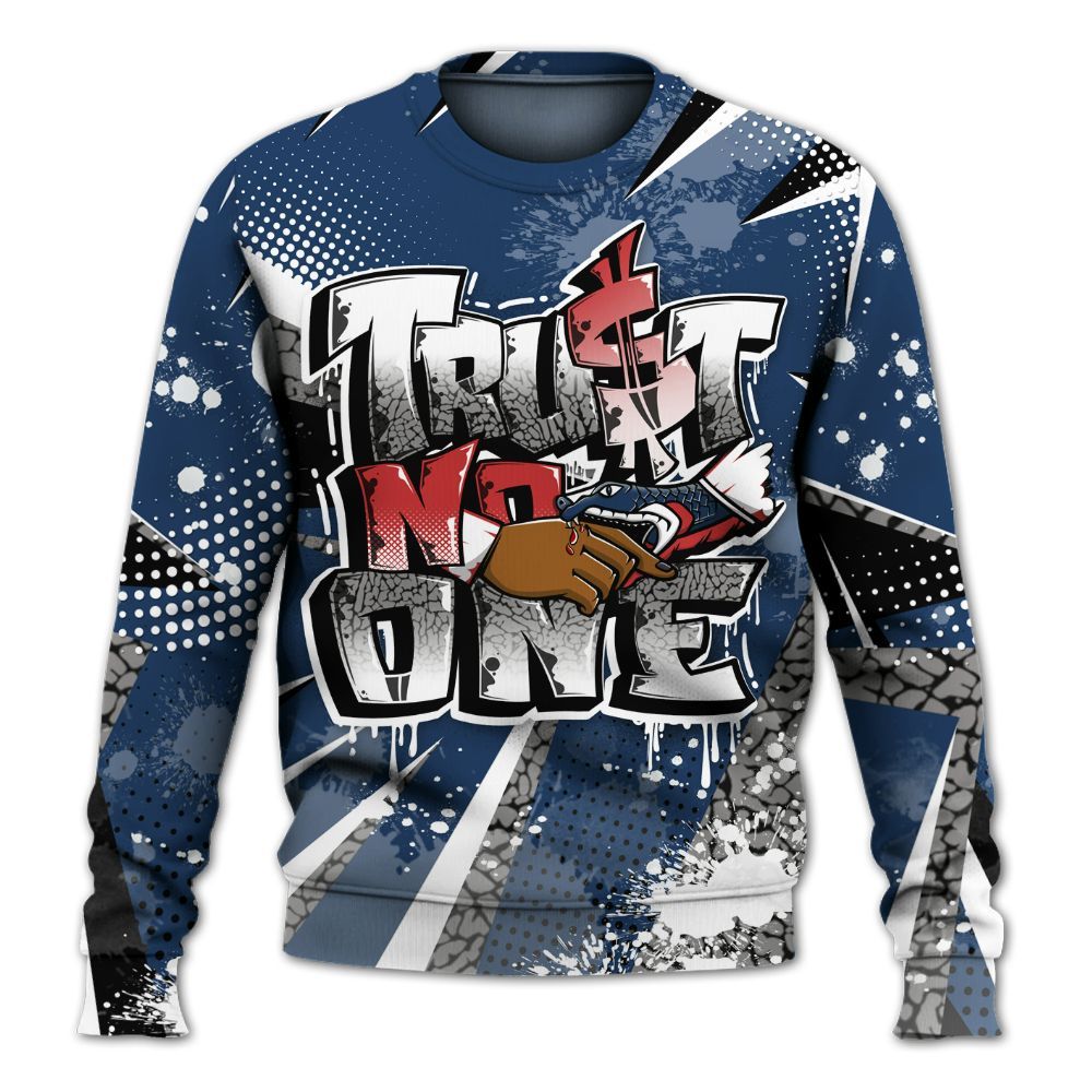 Sweatshirt To Match SP Sport Royal 3s - Poly Trust No One Dripping All Over Print