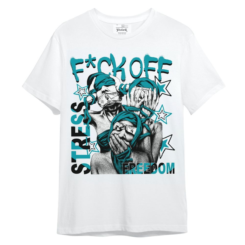 Shirt To Match Air Griffey Max Aquamarine 1s - Fck Off Stress Freedom Unisex Shirt