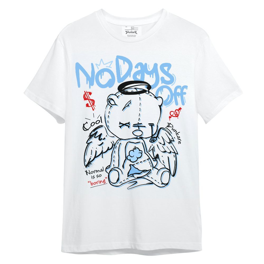 Shirt To Match University Blue 5s - No Days Off Unisex Shirt