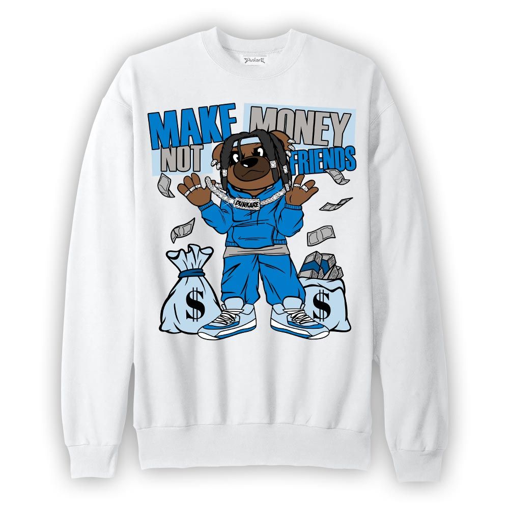 Sweatshirt To match Industrial Blue 4s Sweatshirt - Moneys Not Friend Bear Graphic