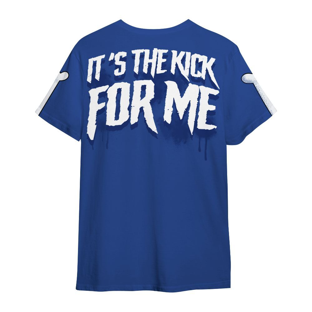 Shirt To Match Retro Hyper Royal 13s - It's The Kick For Me All Over Print